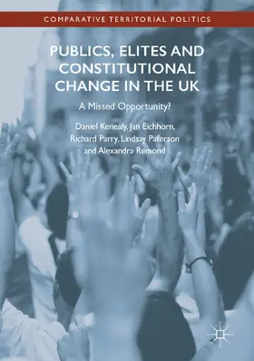 Kenealy / Eichhorn / Parry | Publics, Elites and Constitutional Change in the UK | E-Book | www.sack.de