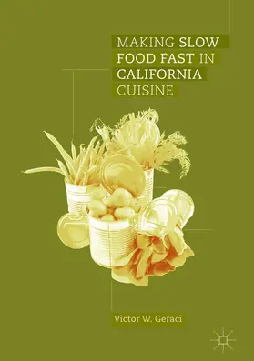 Geraci | Making Slow Food Fast in California Cuisine | E-Book | www.sack.de