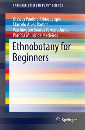 Albuquerque / Ramos / Ferreira Júnior |  Ethnobotany for Beginners | Buch |  Sack Fachmedien