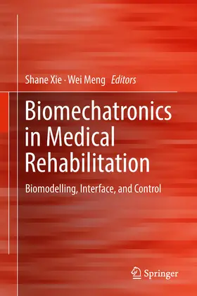 Xie / Meng |  Biomechatronics in Medical Rehabilitation | eBook | Sack Fachmedien