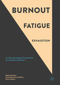 Neckel / Schaffner / Wagner |  Burnout, Fatigue, Exhaustion | eBook | Sack Fachmedien