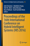 Abraham / Haqiq / Alimi |  Proceedings of the 16th International Conference on Hybrid Intelligent Systems (HIS 2016) | eBook | Sack Fachmedien