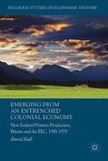 Hall |  Emerging from an Entrenched Colonial Economy | Buch |  Sack Fachmedien