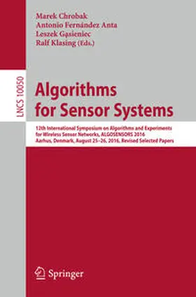 Chrobak / Fernández Anta / Gasieniec |  Algorithms for Sensor Systems | eBook | Sack Fachmedien