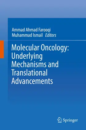 Farooqi / Ismail |  Molecular Oncology: Underlying Mechanisms and Translational Advancements | Buch |  Sack Fachmedien
