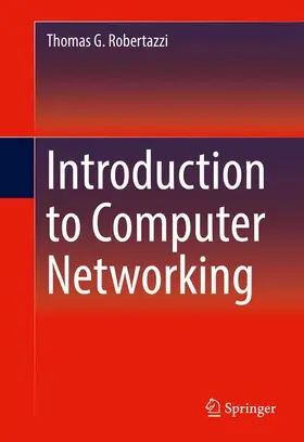 Robertazzi | Introduction to Computer Networking | Buch | 978-3-319-53102-1 | www.sack.de