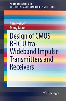 Nguyen / Miao | Design of CMOS RFIC Ultra-Wideband Impulse Transmitters and Receivers | E-Book | www.sack.de