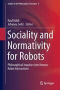 Seibt / Hakli |  Sociality and Normativity for Robots | Buch |  Sack Fachmedien