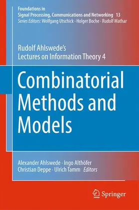 Ahlswede / Tamm / Deppe |  Combinatorial Methods and Models | Buch |  Sack Fachmedien