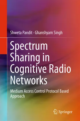 Pandit / Singh |  Spectrum Sharing in Cognitive Radio Networks | eBook | Sack Fachmedien