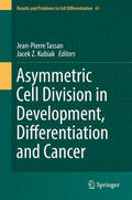 Tassan / Kubiak |  Asymmetric Cell Division in Development, Differentiation and Cancer | eBook | Sack Fachmedien