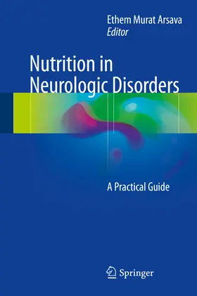 Arsava |  Nutrition in Neurologic Disorders | eBook | Sack Fachmedien