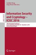 Park / Hong |  Information Security and Cryptology ¿ ICISC 2016 | Buch |  Sack Fachmedien