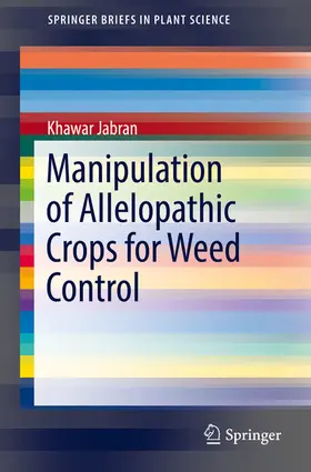 Jabran | Manipulation of Allelopathic Crops for Weed Control | E-Book | sack.de