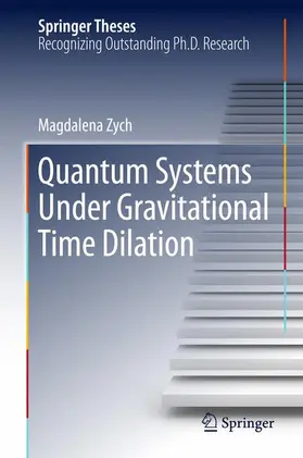 Zych |  Quantum Systems under Gravitational Time Dilation | Buch |  Sack Fachmedien