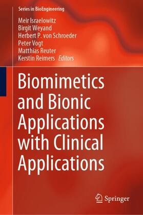 Israelowitz / Weyand / Reimers |  Biomimetics and Bionic Applications with Clinical Applications | Buch |  Sack Fachmedien