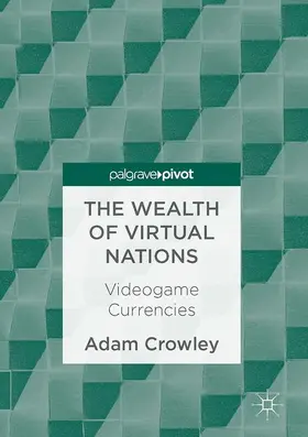 Crowley |  The Wealth of Virtual Nations | Buch |  Sack Fachmedien