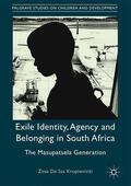 De Sas Kropiwnicki |  Exile Identity, Agency and Belonging in South Africa | Buch |  Sack Fachmedien