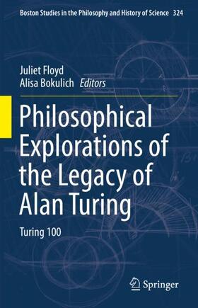 Bokulich / Floyd | Philosophical Explorations of the Legacy of Alan Turing | Buch | 978-3-319-53278-3 | sack.de