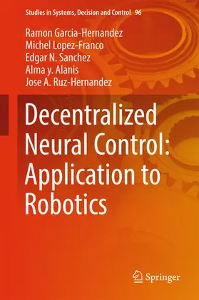 Garcia-Hernandez / Lopez-Franco / Sanchez | Decentralized Neural Control: Application to Robotics | E-Book | sack.de