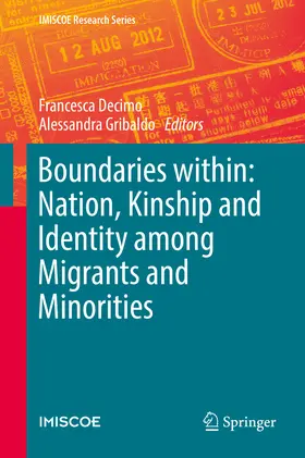 Decimo / Gribaldo |  Boundaries within: Nation, Kinship and Identity among Migrants and Minorities | eBook | Sack Fachmedien