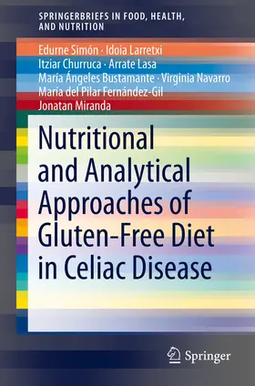 Simón / Larretxi / Churruca | Nutritional and Analytical Approaches of Gluten-Free Diet in Celiac Disease | E-Book | sack.de