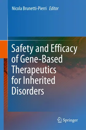 Brunetti-Pierri |  Safety and Efficacy of Gene-Based Therapeutics for Inherited Disorders | Buch |  Sack Fachmedien