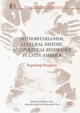 Pous / Quin / Viera |  Authoritarianism, Cultural History, and Political Resistance in Latin America | eBook | Sack Fachmedien