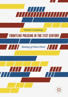 Greenberg | Frontline Policing in the 21st Century | E-Book | www.sack.de