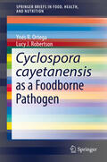 Ortega / Robertson |  Cyclospora cayetanensis as a Foodborne Pathogen | eBook | Sack Fachmedien