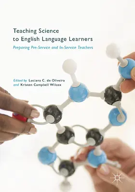 de Oliveira / Campbell Wilcox |  Teaching Science to English Language Learners | eBook | Sack Fachmedien