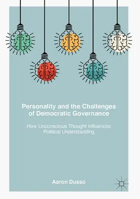 Dusso | Personality and the Challenges of Democratic Governance | Buch | 978-3-319-53602-6 | www.sack.de