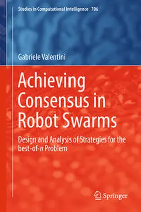 Valentini |  Achieving Consensus in Robot Swarms | eBook | Sack Fachmedien