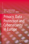 Schünemann / Baumann |  Privacy, Data Protection and Cybersecurity in Europe | eBook | Sack Fachmedien