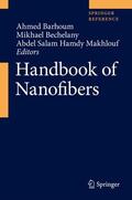 Barhoum / Bechelany / Makhlouf |  Handbook of Nanofibers | Buch |  Sack Fachmedien
