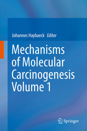 Haybaeck | Mechanisms of Molecular Carcinogenesis – Volume 1 | E-Book | sack.de