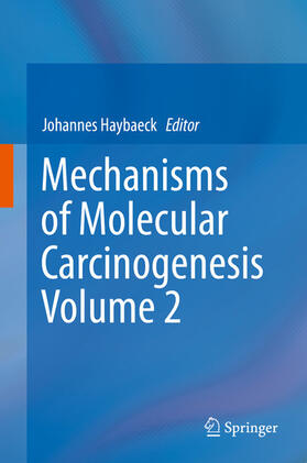 Haybaeck | Mechanisms of Molecular Carcinogenesis – Volume 2 | E-Book | sack.de