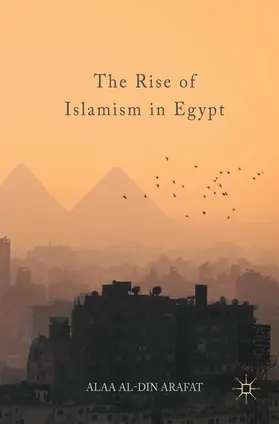 Arafat |  The Rise of Islamism in Egypt | Buch |  Sack Fachmedien