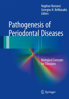 Bostanci / Belibasakis | Pathogenesis of Periodontal Diseases | Buch | 978-3-319-53735-1 | www.sack.de