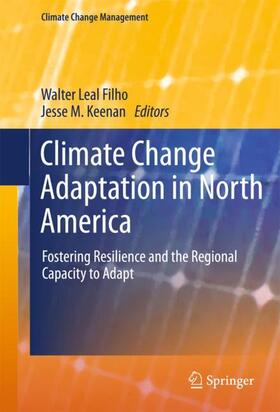 Keenan / Leal Filho | Climate Change Adaptation in North America | Buch | 978-3-319-53741-2 | sack.de