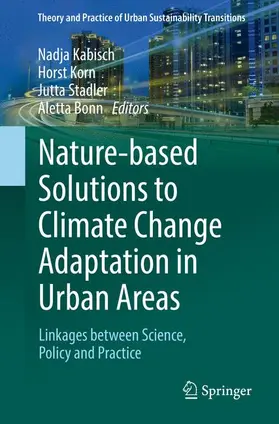 Kabisch / Korn / Stadler |  Nature-Based Solutions to Climate Change Adaptation in Urban Areas | Buch |  Sack Fachmedien