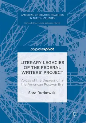 Rutkowski |  Literary Legacies of the Federal Writers’ Project | Buch |  Sack Fachmedien