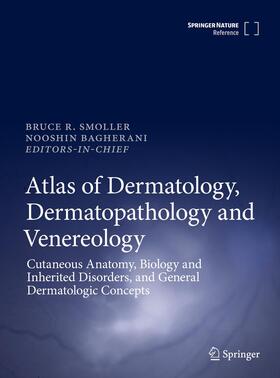 Smoller / Bagherani | Atlas of Dermatology, Dermatopathology and Venereology | Medienkombination | 978-3-319-53806-8 | sack.de