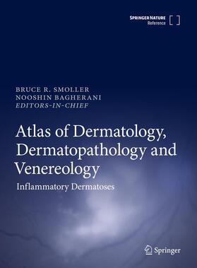 Smoller / Bagherani | Atlas of Dermatology, Dermatopathology and Venereology | Medienkombination | 978-3-319-53809-9 | sack.de