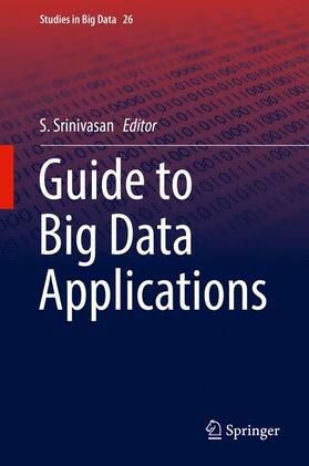 Srinivasan |  Guide to Big Data Applications | Buch |  Sack Fachmedien