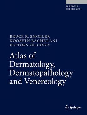 Smoller / Bagherani | Atlas of Dermatology, Dermatopathology and Venereology | Buch | 978-3-319-53819-8 | sack.de