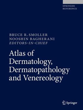 Smoller / Bagherani | Atlas of Dermatology, Dermatopathology and Venereology | Medienkombination | 978-3-319-53821-1 | sack.de