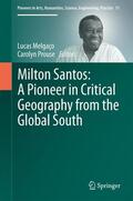 Prouse / Melgaço |  Milton Santos: A Pioneer in Critical Geography from the Global South | Buch |  Sack Fachmedien
