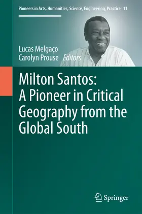 Melgaço / Prouse | Milton Santos: A Pioneer in Critical Geography from the Global South | E-Book | www.sack.de