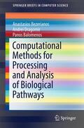 Bezerianos / Balomenos / Dragomir |  Computational Methods for Processing and Analysis of Biological Pathways | Buch |  Sack Fachmedien